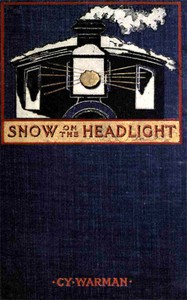 Snow on the Headlight by Cy Warman