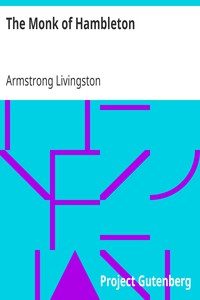 The Monk of Hambleton by Armstrong Livingston