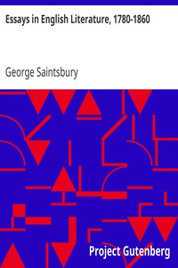 Essays in English Literature, 1780-1860 by George Saintsbury