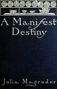 A Manifest Destiny by Julia Magruder