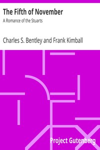 The Fifth of November by Charles S. Bentley and Frank Kimball Scribner