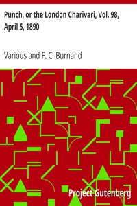 Punch, or the London Charivari, Vol. 98, April 5, 1890 by Various