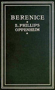 Berenice by E. Phillips Oppenheim