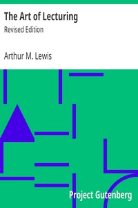 The Art of Lecturing by Arthur M. Lewis