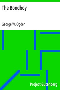 The Bondboy by George W. Ogden