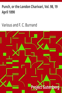 Punch, or the London Charivari, Vol. 98, 19 April 1890 by Various