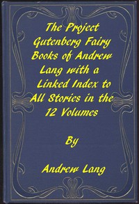 The Fairy Books of Andrew Lang by Andrew Lang