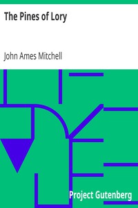 The Pines of Lory by John Ames Mitchell