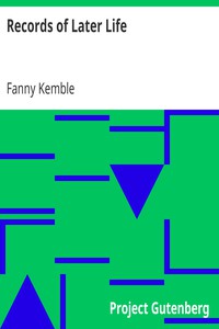 Records of Later Life by Fanny Kemble