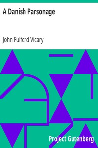 A Danish Parsonage by John Fulford Vicary