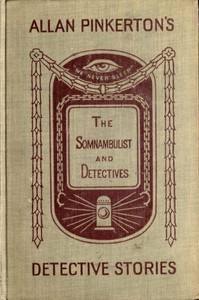 The Somnambulist and the Detective; The Murderer and the Fortune Teller