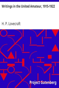 Writings in the United Amateur, 1915-1922 by H. P. Lovecraft