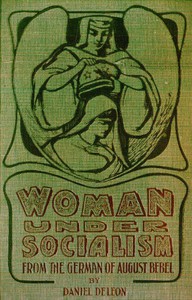 Woman under socialism by August Bebel