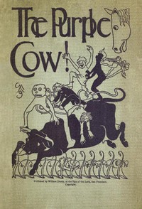 The Purple Cow! by Gelett Burgess