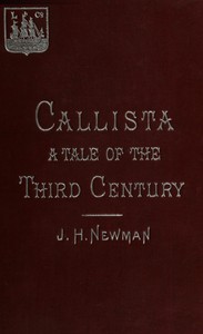 Callista : a Tale of the Third Century by John Henry Newman