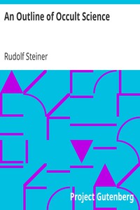 An Outline of Occult Science by Rudolf Steiner