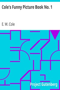 Cole's Funny Picture Book No. 1 by E. W. Cole