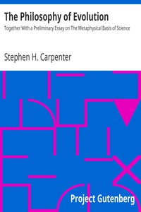 The Philosophy of Evolution by Stephen H. Carpenter