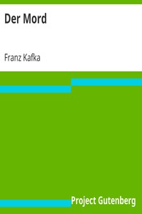 Der Mord by Franz Kafka