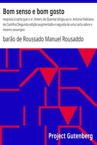 Bom senso e bom gosto : resposta à carta que o sr. Antero de Quental dirigiu ao