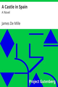 A Castle in Spain: A Novel by James De Mille