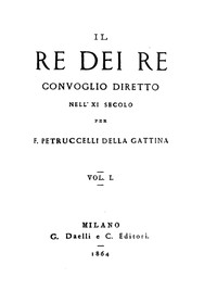 Il re dei re, vol. 1 by Ferdinando Petruccelli della Gattina