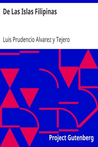 De Las Islas Filipinas by Luis Prudencio Alvarez y Tejero