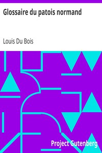 Glossaire du patois normand by Louis Du Bois