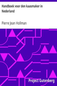 Handboek voor den kaasmaker in Nederland by Pierre Jean Hollman