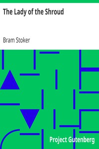 The Lady of the Shroud by Bram Stoker