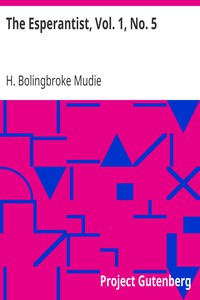 The Esperantist, Vol. 1, No. 5 by H. Bolingbroke Mudie