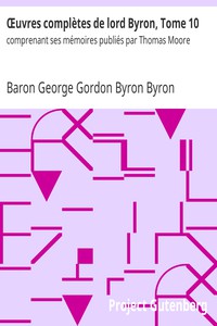 Œuvres complètes de lord Byron, Tome 10 by Baron George Gordon Byron Byron