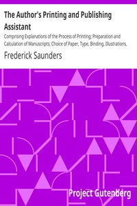 The Author's Printing and Publishing Assistant by Frederick Saunders