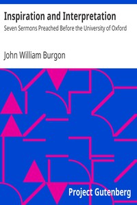 Inspiration and Interpretation by John William Burgon