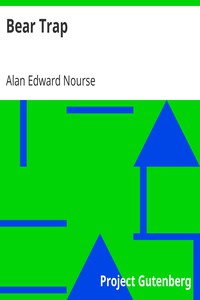 Bear Trap by Alan Edward Nourse