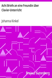 Acht Briefe an eine Freundin über Clavier-Unterricht by Johanna Kinkel