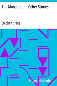 The Monster and Other Stories by Stephen Crane