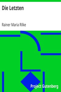 Die Letzten by Rainer Maria Rilke