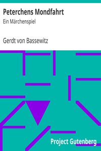 Peterchens Mondfahrt: Ein Märchenspiel by Gerdt von Bassewitz