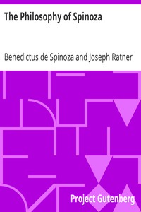 The Philosophy of Spinoza by Benedictus de Spinoza