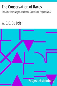 The Conservation of Races by W. E. B. Du Bois