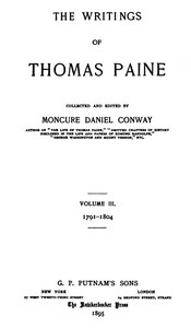 The Writings Of Thomas Paine, Volume III. by Thomas Paine