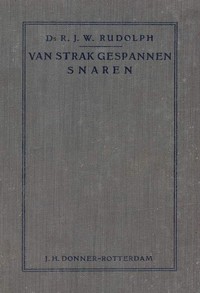 Van strak gespannen snaren by R. J. W. Rudolph