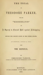 The Trial of Theodore Parker by Theodore Parker