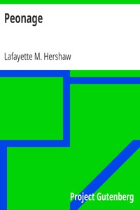 Peonage by Lafayette M. Hershaw