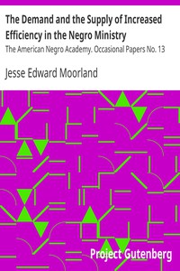 The Demand and the Supply of Increased Efficiency in the Negro Ministry by Moorland