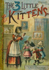 The 3 Little Kittens by Anonymous