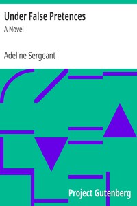 Under False Pretences: A Novel by Adeline Sergeant