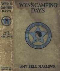 Wyn's Camping Days; Or, The Outing of the Go-Ahead Club by Amy Bell Marlowe