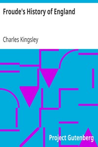 Froude's History of England by Charles Kingsley